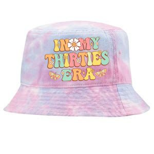 In My Thirties Era Groovy 30th Birthday 30S Funny For Wo Tie-Dyed Bucket Hat