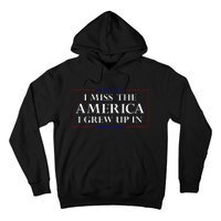 I Miss The America I Grew Up In American Flag Hoodie