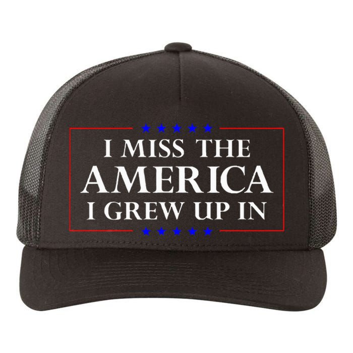 I Miss The America I Grew Up In American Flag Yupoong Adult 5-Panel Trucker Hat