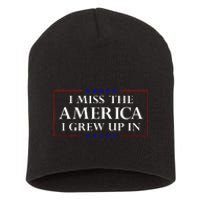 I Miss The America I Grew Up In American Flag Short Acrylic Beanie