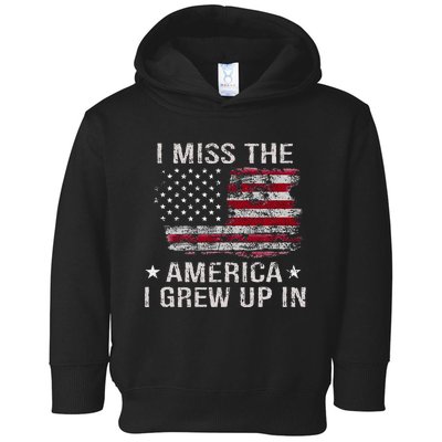 I Miss The America I Grew Up In American Usa Flag Vintage Toddler Hoodie