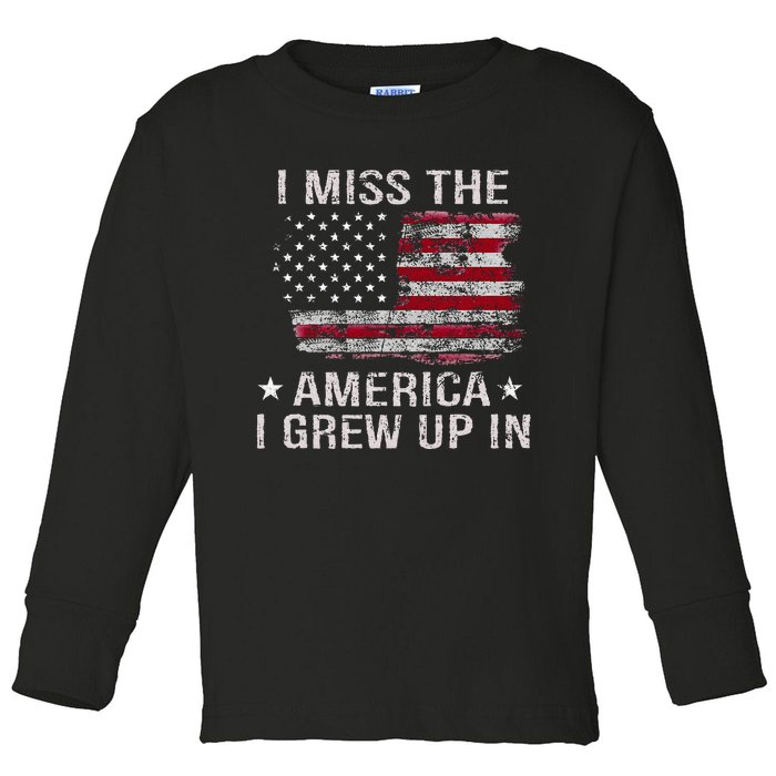 I Miss The America I Grew Up In American Usa Flag Vintage Toddler Long Sleeve Shirt