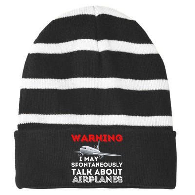 I May Talk About Airplanes Funny Pilot & Aviation Airplane Striped Beanie with Solid Band