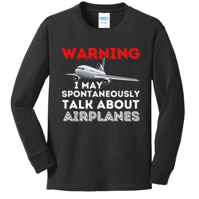 I May Talk About Airplanes Funny Pilot & Aviation Airplane Kids Long Sleeve Shirt