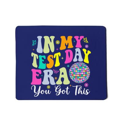 In My Test Day Era You Got This Testing Day Teacher Student Mousepad