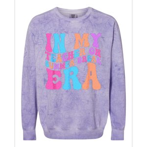 In My Teacher On Summer Break Era Teacher Off Duty Colorblast Crewneck Sweatshirt