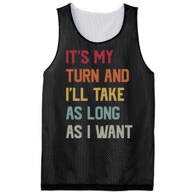 Its My Turn And Ill Take As Long As I Want Funny Board Game Mesh Reversible Basketball Jersey Tank