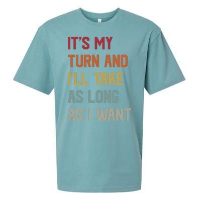 Its My Turn And Ill Take As Long As I Want Funny Board Game Sueded Cloud Jersey T-Shirt