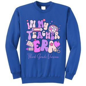 In My Teacher Era 3rd Grade Version 3rd Grade Teacher Era Sweatshirt