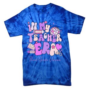 In My Teacher Era 3rd Grade Version 3rd Grade Teacher Era Tie-Dye T-Shirt