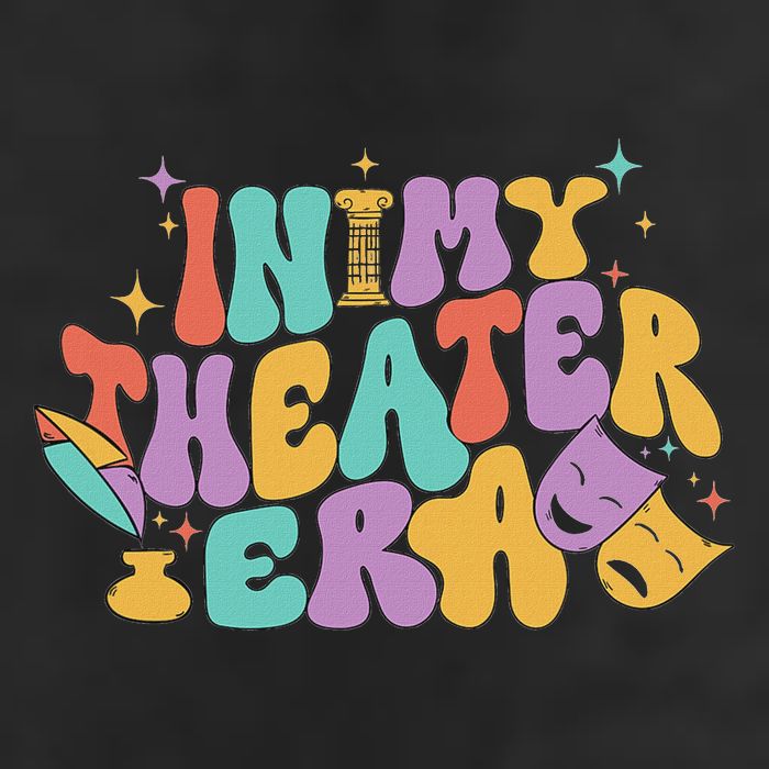 In My Theater Era Funny Theater Lover Acting Teacher Drama 7 Panel Mesh Trucker Snapback Hat