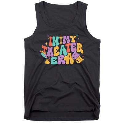 In My Theater Era Funny Theater Lover Acting Teacher Drama Tank Top