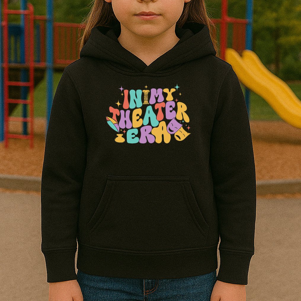 In My Theater Era Funny Theater Lover Acting Teacher Drama Kids Hoodie