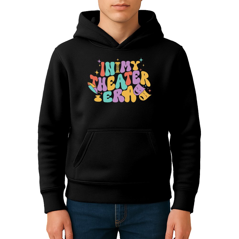 In My Theater Era Funny Theater Lover Acting Teacher Drama Kids Hoodie