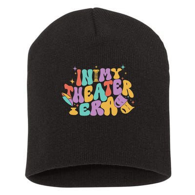 In My Theater Era Funny Theater Lover Acting Teacher Drama Short Acrylic Beanie