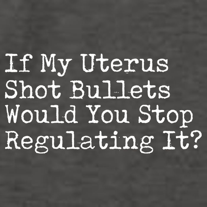 If My Uterus Shot Bullets Would You Stop Regulating It Feminist Vector Backpack