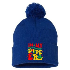 In My Unapologetically Dope Era Junenth Black History Funny Gift Pom Pom 12in Knit Beanie