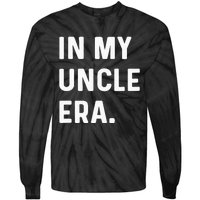 In My Uncle Era New Uncle Announcement Tie-Dye Long Sleeve Shirt