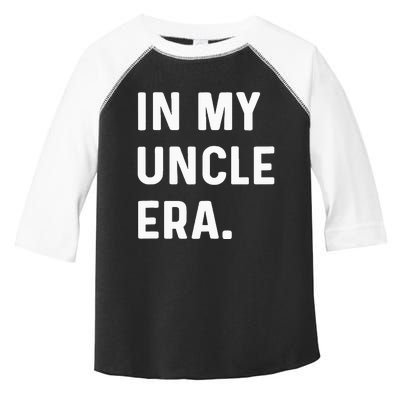 In My Uncle Era New Uncle Announcement Toddler Fine Jersey T-Shirt