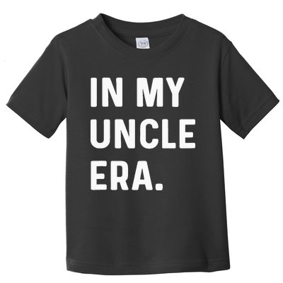 In My Uncle Era New Uncle Announcement Toddler T-Shirt