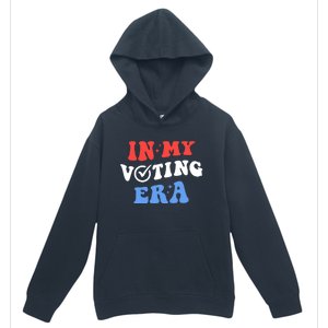 In My Voting Era Usa Flag 2024 Election Urban Pullover Hoodie