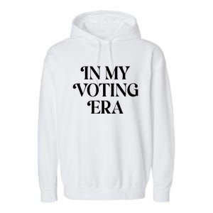 In My Voting Era Usa Flag 2024 Election Garment-Dyed Fleece Hoodie