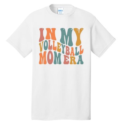 In My Volleyball Mom Era Tall T-Shirt