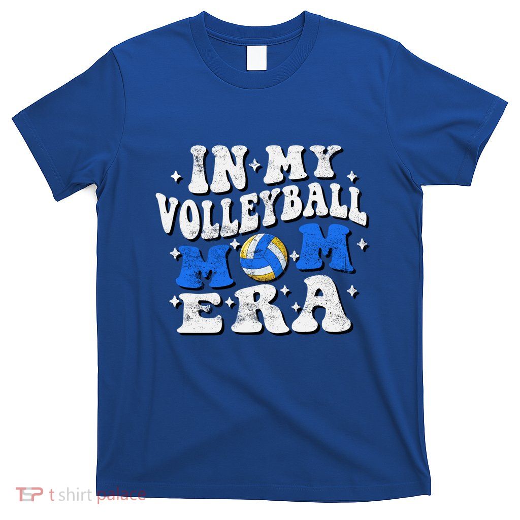 In My Volleyball Mom Era Funny Player Volleyball Mom Groovy Great Gift T-Shirt