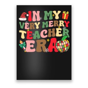 In My Very Merry Teacher Era Xmas Groovy Retro Christmas Poster