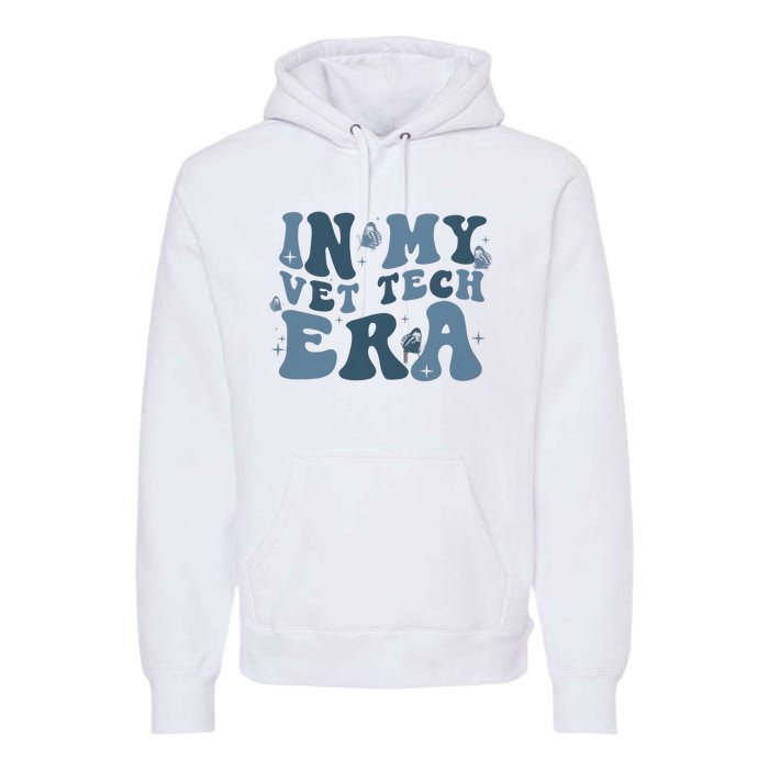 In My Vet Tech Era Funny Premium Hoodie