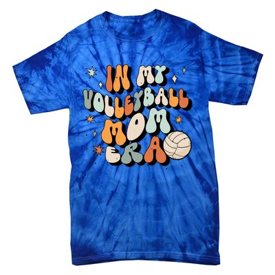 In My Volleyball Mom Era Volleyball Meaningful Gift Tie-Dye T-Shirt