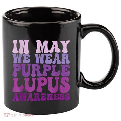 In May We Wear Purple Lupus Awareness Month Groovy 11oz C Handle Ceramic Mug