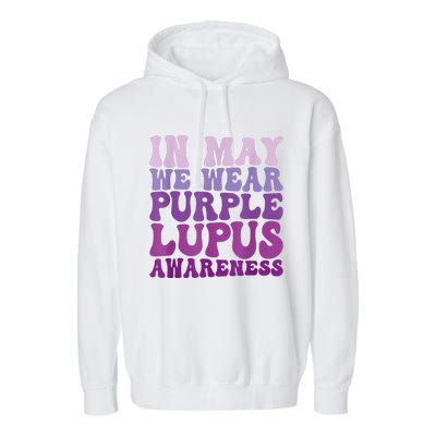 In May We Wear Purple Lupus Awareness Month Groovy Garment-Dyed Fleece Hoodie