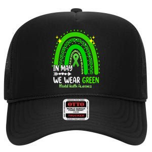 In May We Wear Green Mental Health Awareness Leopard Rainbow High Crown Mesh Back Trucker Hat