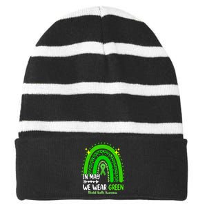 In May We Wear Green Mental Health Awareness Leopard Rainbow Striped Beanie with Solid Band