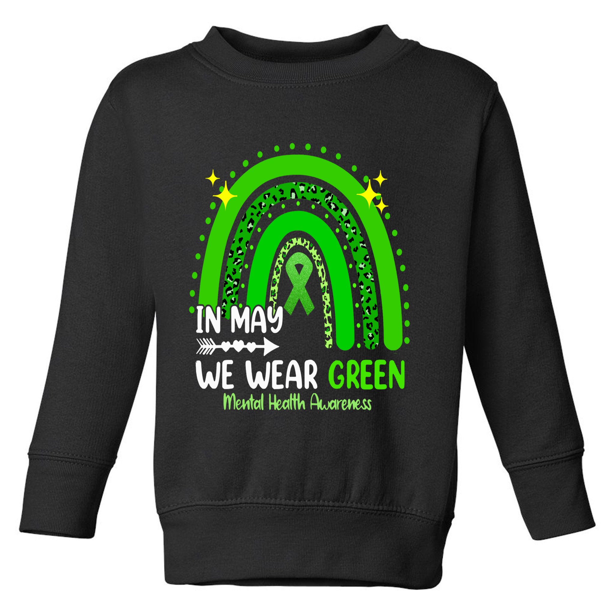 In May We Wear Green Mental Health Awareness Leopard Rainbow Toddler Sweatshirt