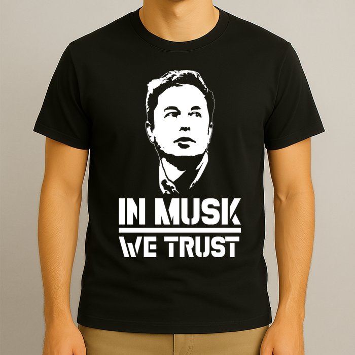 In Musk We Trust Elon Musk T-Shirt