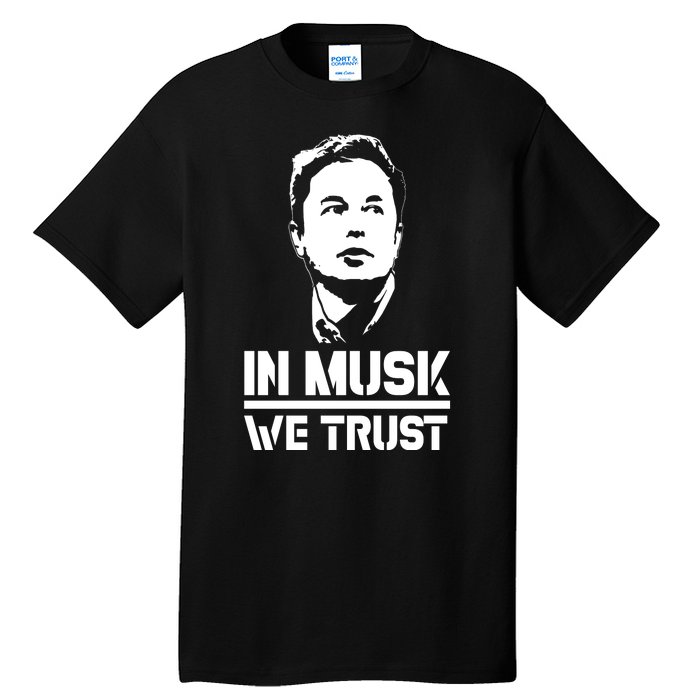 In Musk We Trust Elon Musk Tall T-Shirt