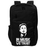 In Musk We Trust Elon Musk Impact Tech Backpack