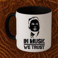 In Musk We Trust Elon Musk Mug