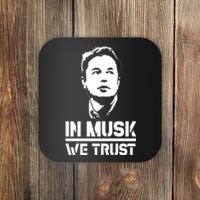 In Musk We Trust Elon Musk Coaster