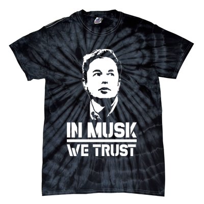 In Musk We Trust Elon Musk Tie-Dye T-Shirt