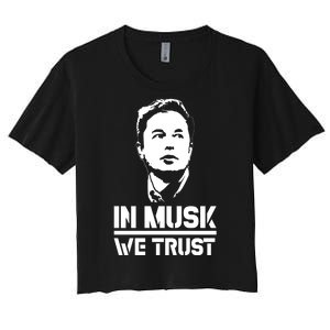 In Musk We Trust Elon Musk Women's Crop Top Tee