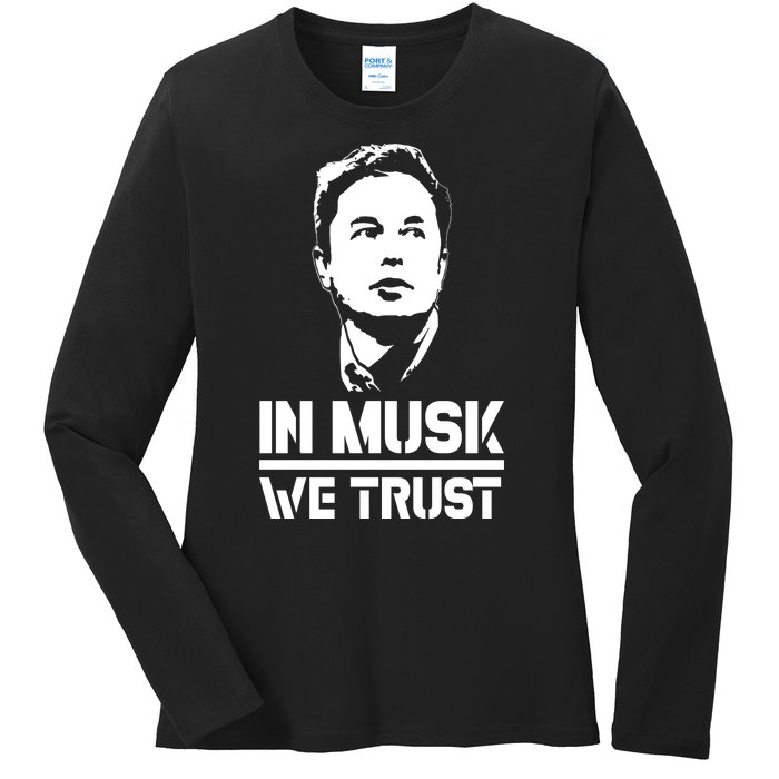 In Musk We Trust Elon Musk Ladies Long Sleeve Shirt