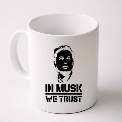 In Musk We Trust Elon Musk Coffee Mug