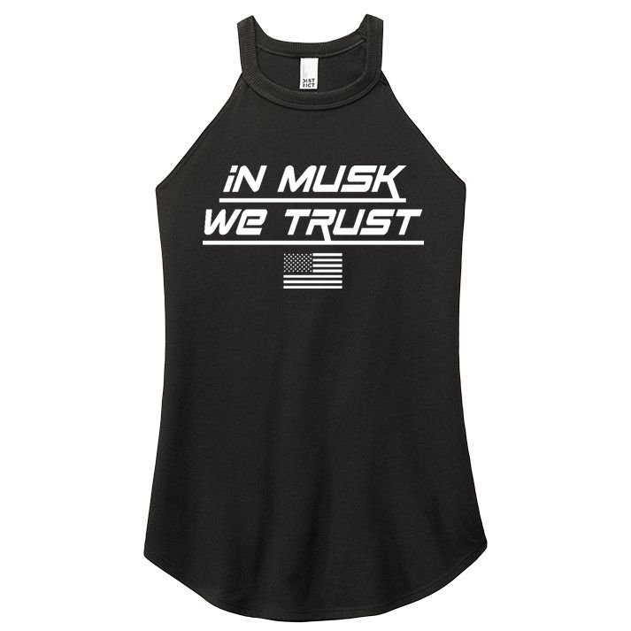In Musk We Trust USA Flag Elon Funny Women's Perfect Tri Rocker Tank