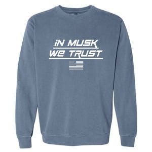 In Musk We Trust USA Flag Elon Funny Garment-Dyed Sweatshirt