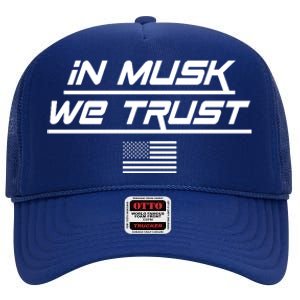 In Musk We Trust USA Flag Elon Funny High Crown Mesh Back Trucker Hat