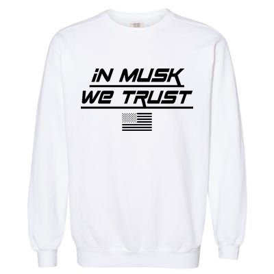 In Musk We Trust USA Flag Elon Funny Garment-Dyed Sweatshirt