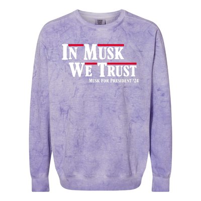 In Musk We Trust Musk For President 2024 Colorblast Crewneck Sweatshirt